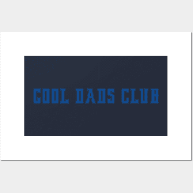 Cool Dads Club Wall Art by storyofluke